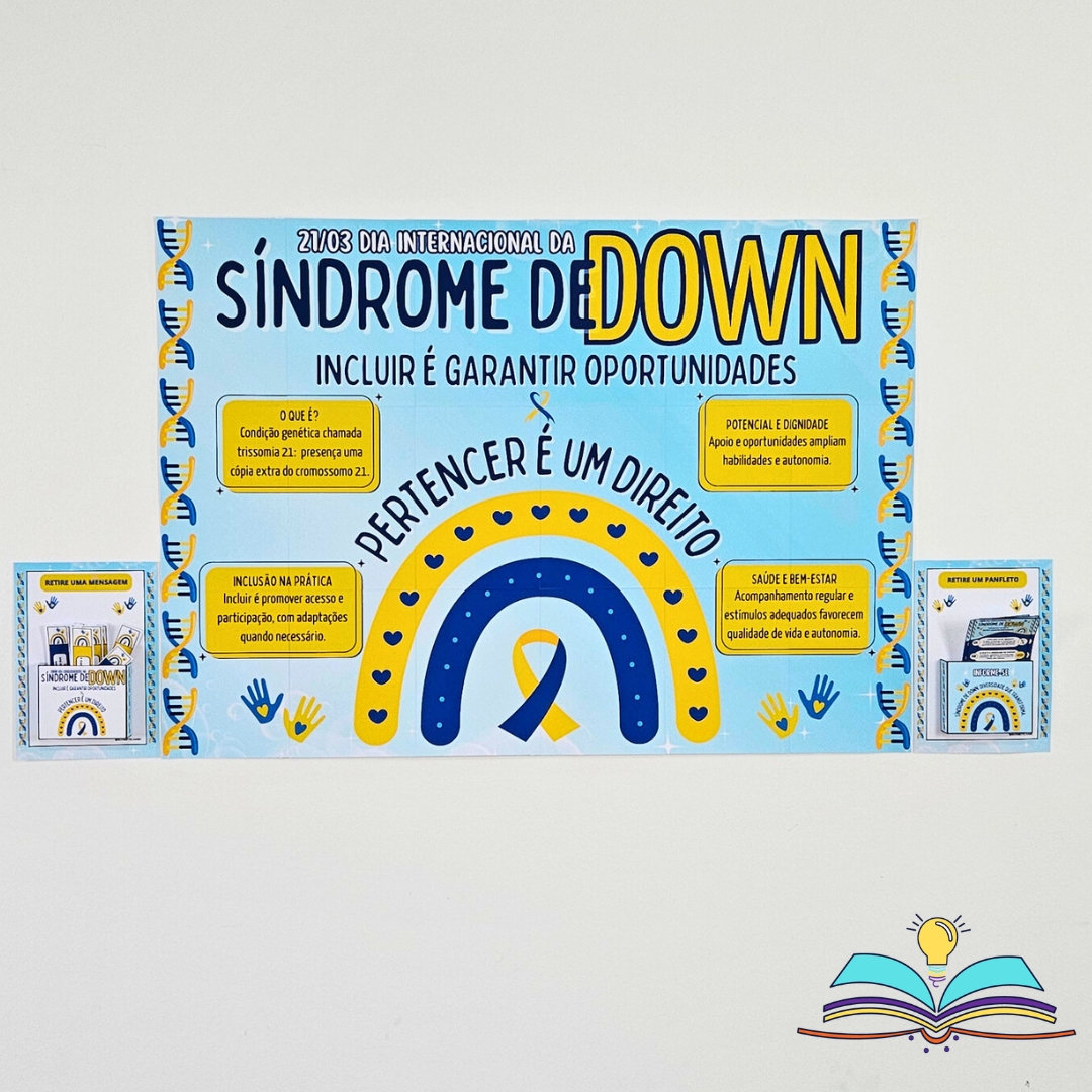 Painel de conscientização sobre Síndrome de Down para inspirar respeito, inclusão, amor e valorização humana.