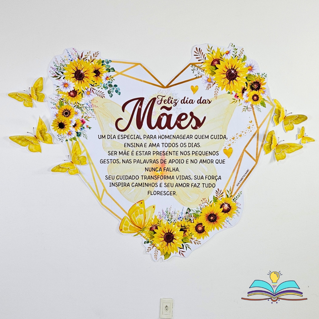 Painel com o tema Dia das Mães, especial para celebrar carinho, afeto, gratidão e amor materno.