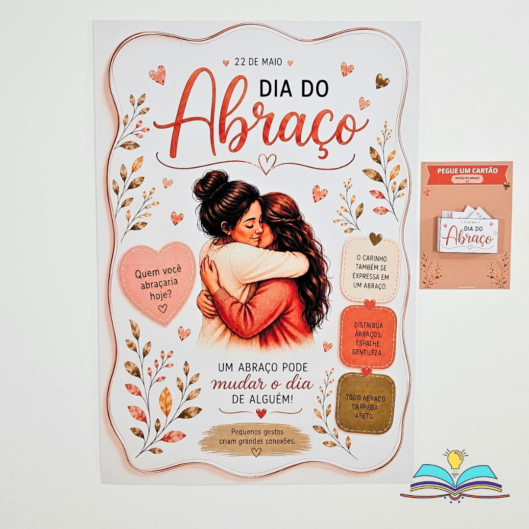 Painel com tema Dia do Abraço para celebrar carinho, afeto, acolhimento e conexões que aproximam as pessoas.