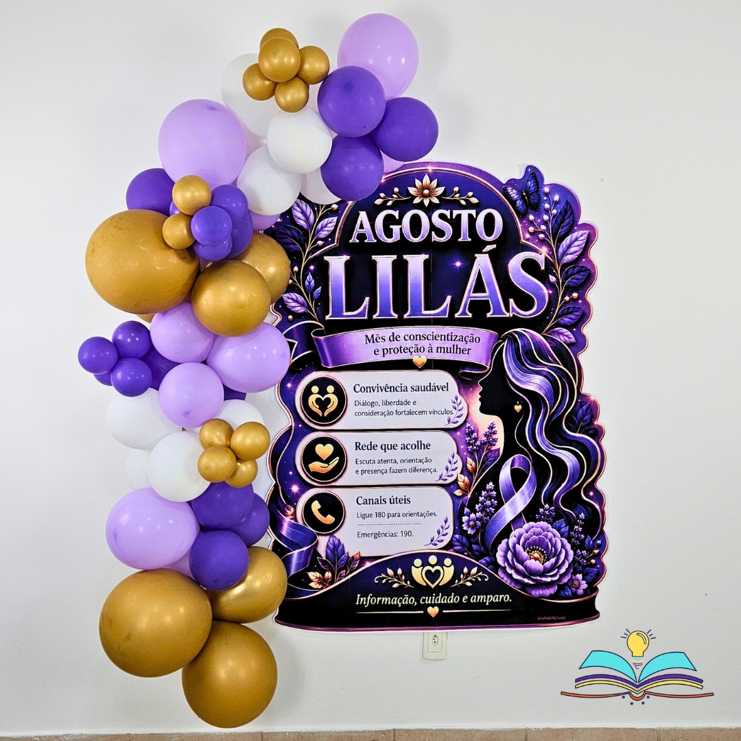 Painel com o tema Agosto Lilás - Respeito, ideal para conscientizar sobre a proteção da mulher e reforçar a importância da informação, do acolhimento e da prevenção da violência.