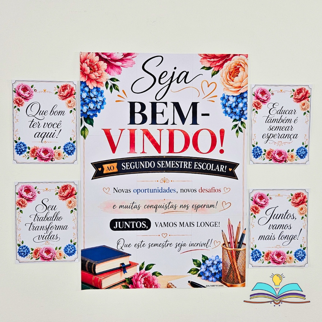 Painel com o tema Bem-vindos ao Segundo Semestre, desenvolvido para recepcionar alunos e profissionais com alegria, renovar as energias e tornar o retorno às atividades mais acolhedor e especial.