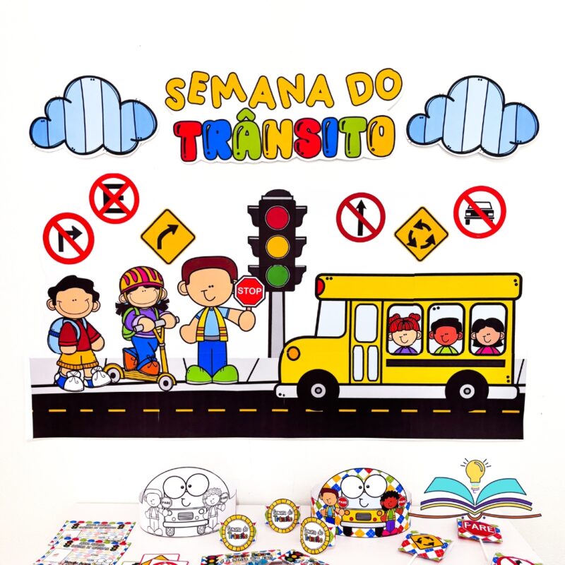 Kit pedagógico com o tema Semana do Trânsito, ideal para trabalhar regras, atenção, cuidado e respeito no trânsito por meio de atividades lúdicas com crianças.
