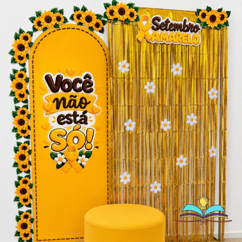 Painel com o tema Setembro Amarelo, ideal para criar um espaço de acolhimento, conscientização e valorização da vida no ambiente escolar.