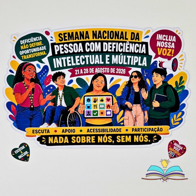 Painel com o tema Semana Nacional da Pessoa com Deficiência, ideal para promover inclusão, respeito, acessibilidade, conscientização e valorização das diferenças.